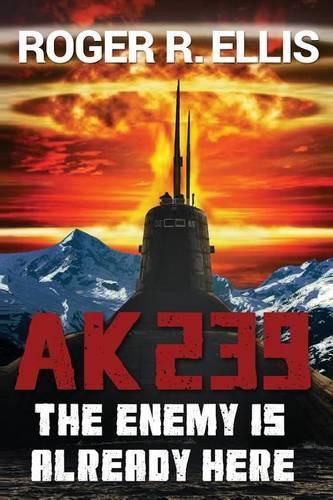 Cover image for Ak-239: The Enemy is Already Here