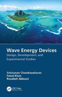 Cover image for Wave Energy Devices: Design, Development, and Experimental Studies