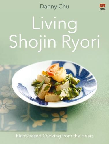 Cover image for Living Shojin Ryori: Plant-Based Cooking from the Heart