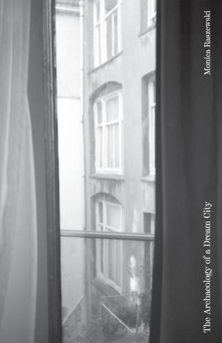 Cover image for The Archaeology of a Dream City