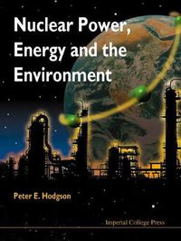 Cover image for Nuclear Power, Energy And The Environment