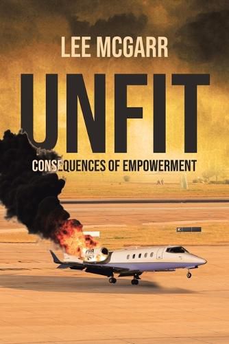 Cover image for Unfit: Consequences of Empowerment