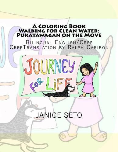 A Coloring Book Walking for Clean Water: Pukatawagan on the Move