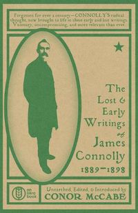 Cover image for The Lost and Early Writings of James Connolly, 1889-1898