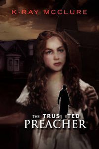 Cover image for The Trusted Preacher