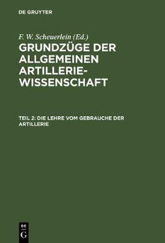 Cover image for Die Lehre vom Gebrauche der Artillerie