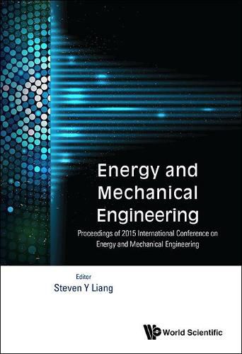 Cover image for Energy And Mechanical Engineering - Proceedings Of 2015 International Conference
