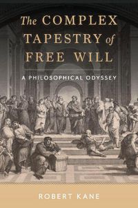 Cover image for The Complex Tapestry of Free Will