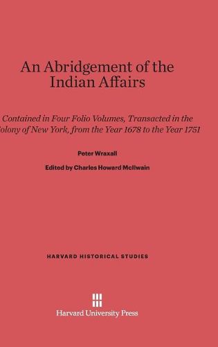 An Abridgement of the Indian Affairs