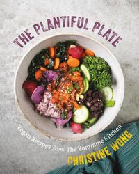 Cover image for The Plantiful Plate: Vegan Recipes from the Yommme Kitchen