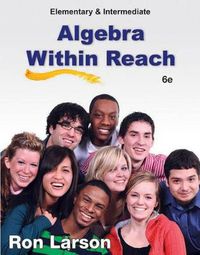 Cover image for Elementary and Intermediate Algebra : Algebra Within Reach