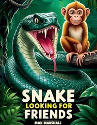 Cover image for Snake Looking for Friends