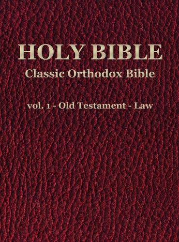 Cover image for Classic Orthodox Bible - vol. 1 - Old Testament - Law