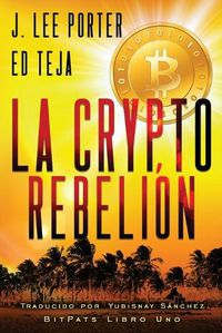 Cover image for La Crypto Rebelion