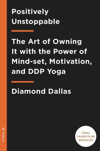 Cover image for Positively Unstoppable: The Art of Owning It