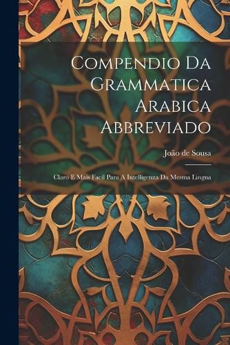 Cover image for Compendio Da Grammatica Arabica Abbreviado