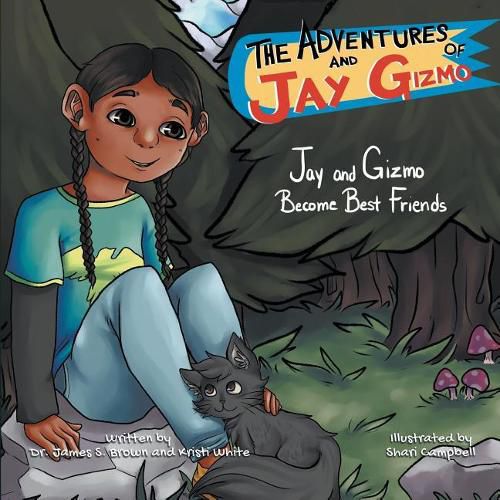 Cover image for The Adventures of Jay and Gizmo: Jay and Gizmo Become Best Friends