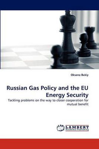 Cover image for Russian Gas Policy and the Eu Energy Security