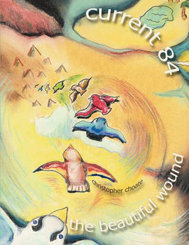 Cover image for Current 84 - The Beautiful Wound