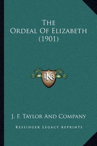 Cover image for The Ordeal of Elizabeth (1901)