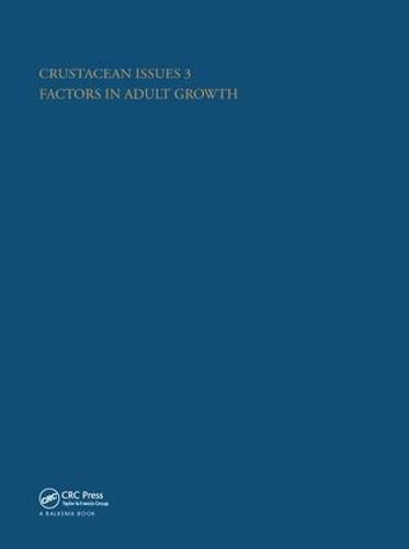 Cover image for Crustacean Issues 3: Factors in Adult Growth