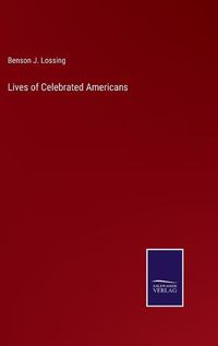 Cover image for Lives of Celebrated Americans