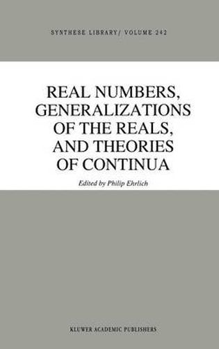 Cover image for Real Numbers, Generalizations of the Reals, and Theories of Continua