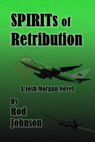 Cover image for SPIRITs of Retribution: A Josh Morgan Novel