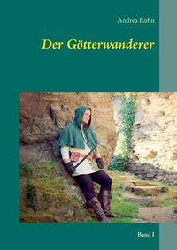 Cover image for Der Goetterwanderer: Band I