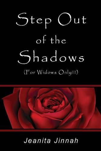 Cover image for Step Out of the Shadows (For Widows Only!!!)(TM)