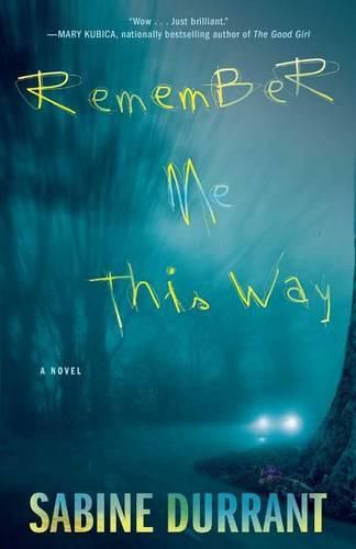 Cover image for Remember Me This Way