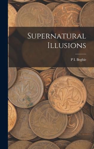 Cover image for Supernatural Illusions