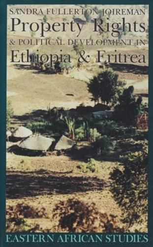 Cover image for Property Rights & Political Development in Ethiopia & Eritrea