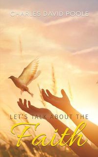 Cover image for Let's Talk about the Faith