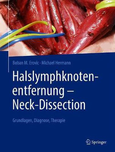 Cover image for Halslymphknotenentfernung - Neck-Dissection: Grundlagen, Diagnostik, Therapie