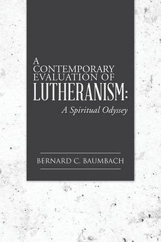 Cover image for A Contemporary Evaluation of Lutheranism