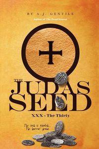 Cover image for The Judas Seed: XXX - The Thirty