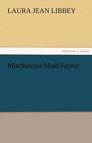 Mischievous Maid Faynie