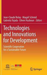 Cover image for Technologies and Innovations for Development: Scientific Cooperation for a Sustainable Future