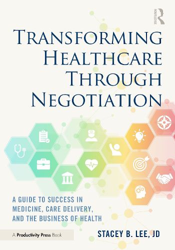 Cover image for Transforming Healthcare Through Negotiation