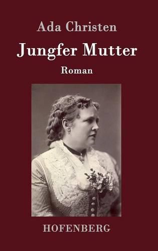 Cover image for Jungfer Mutter: Roman