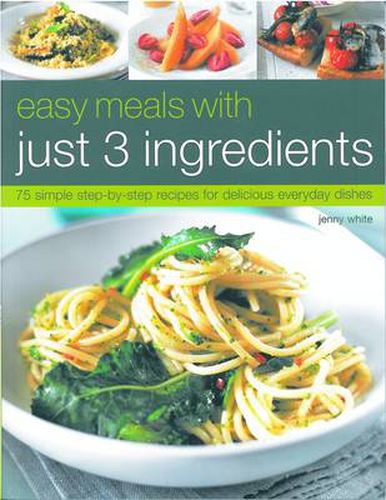 Easy Meals With Just Three Ingredients