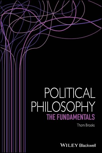 Cover image for Political Philosophy: The Fundamentals