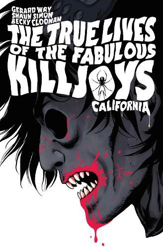 Cover image for The True Lives Of The Fabulous Killjoys: California Library Edition