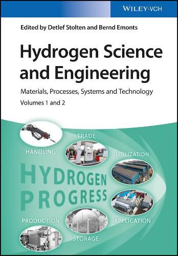 Cover image for Hydrogen Science and Engineering - Materials, Processes, Systems and Technology