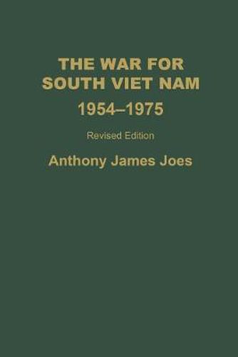 Cover image for The War for South Viet Nam, 1954-1975, 2nd Edition