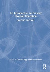 Cover image for An Introduction to Primary Physical Education