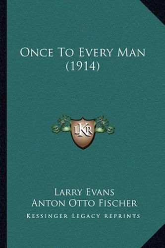 Cover image for Once to Every Man (1914) Once to Every Man (1914)