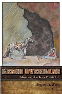 Cover image for Lemhi Overhang: Adventures of an Idaho Private Eye