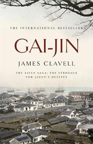 Gai-Jin: The Third Novel of the Asian Saga